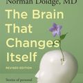 Cover Art for 9781921753091, The Brain That Changes Itself: stories of personal triumph from the frontiers of brain science by Norman Doidge