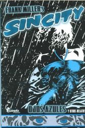Cover Art for 9789509051836, Ojos Azules y Otors Relatos - Sin City by Frank Miller