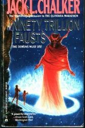 Cover Art for 9780441581030, The Ninety Trillion Fausts by Jack L. Chalker