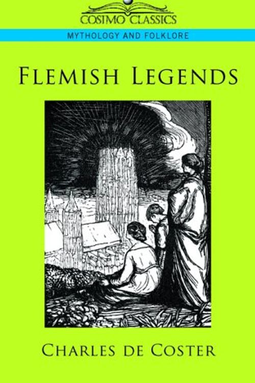 Cover Art for 9781596053519, Flemish Legends by de  Charles Coster
