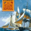 Cover Art for B01K3KK2B8, The Yellow Admiral by Patrick O'Brian (1996-10-17) by Patrick O'Brian