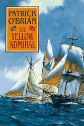 Cover Art for B01K3KK2B8, The Yellow Admiral by Patrick O'Brian (1996-10-17) by Patrick O'Brian