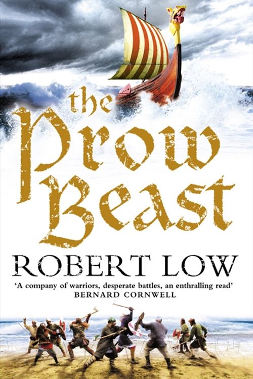 Cover Art for 9780007298570, The Prow Beast (The Oathsworn Series, Book 4) by Robert Low