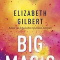Cover Art for 9789023496939, Big magic by Elizabeth Gilbert