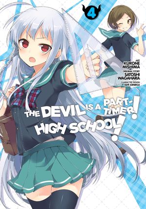 Cover Art for 9780316397988, The Devil Is a Part-Timer! High School, Vol. 4 by Satoshi Wagahara