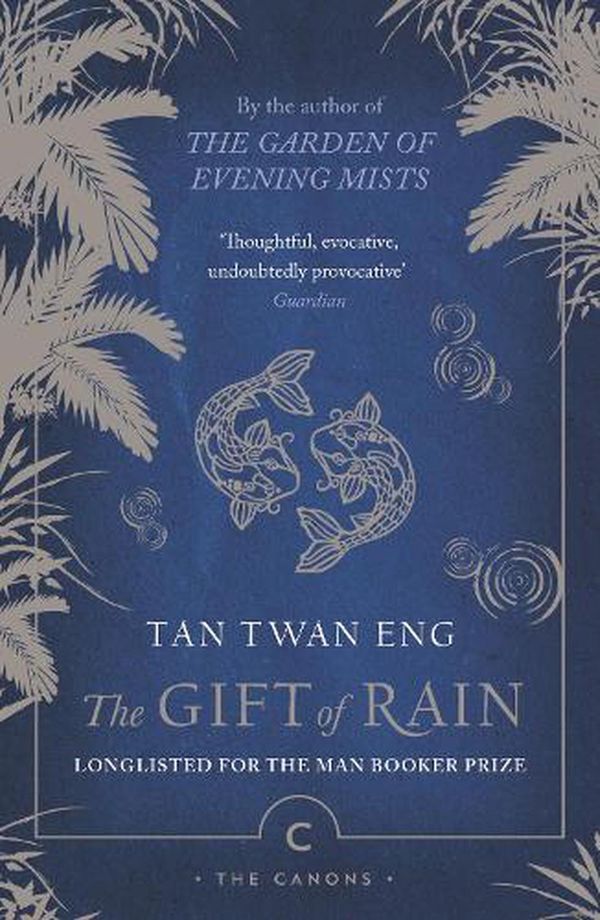 Cover Art for 9781838858346, The Gift of Rain by Twan Tan Eng