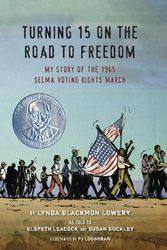 Cover Art for 9780803741232, Turning 15 on the Road to Freedom by Lynda Blackmon Lowery