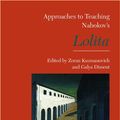 Cover Art for 9780873529433, Approaches to Teaching Nabokov's Lolita by Galya Diment and Zoran Kuzmanovich