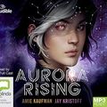 Cover Art for 9780655671077, Aurora Rising by Amie Kaufman, Jay Kristoff