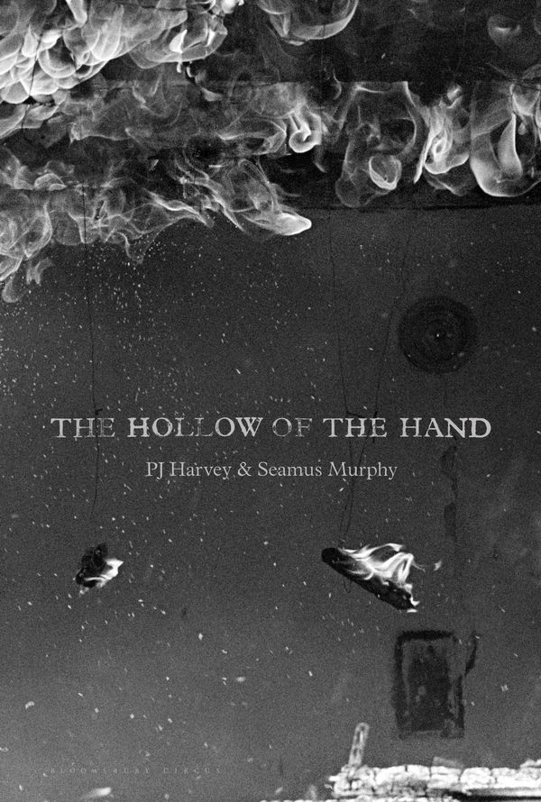 Cover Art for 9781408865736, The Hollow of the Hand: Reader's Edition by - Pj Harvey, Seamus Murphy