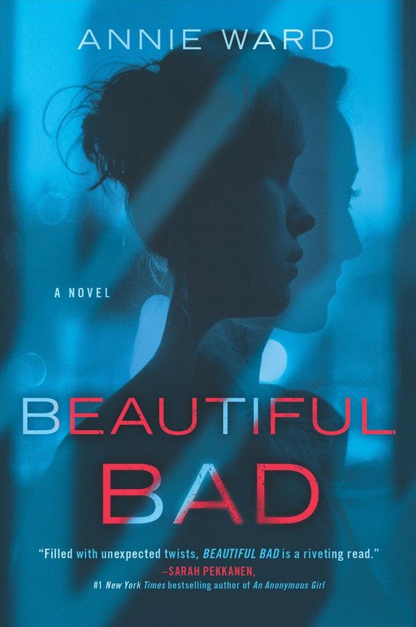 Cover Art for 9780778309727, Beautiful Bad by Annie Ward