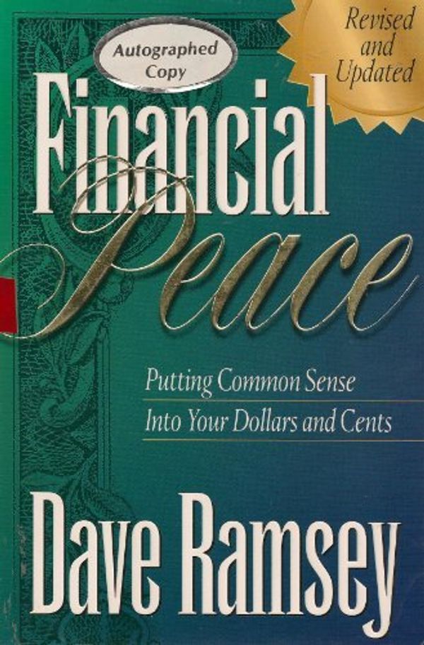 Cover Art for 0780908010539, Financial Peace: Putting Common Sense Into Your Dollars and Cents by Dave Ramsey