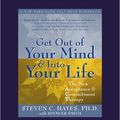 Cover Art for 9781458717139, Get Out of Your Mind and into Your Life by Steven Hayes