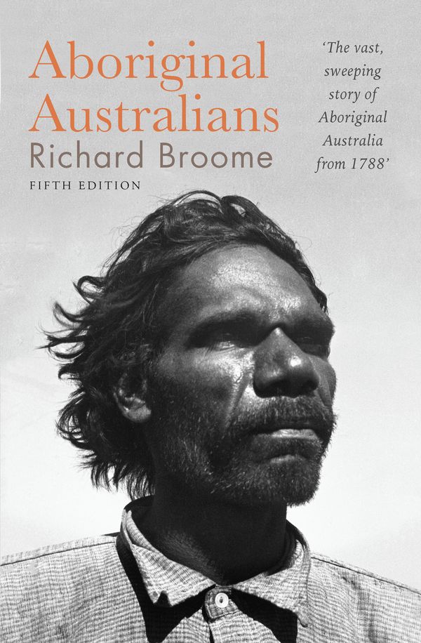 Cover Art for 9781760528218, Aboriginal Australians by Richard Broome