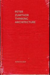 Cover Art for 9783034605854, Thinking Architecture by Peter Zumthor