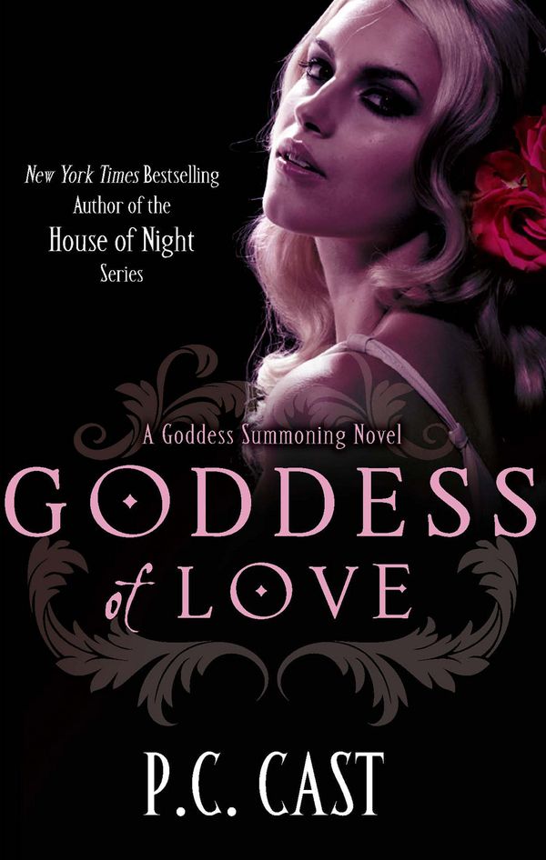 Cover Art for 9780748119011, Goddess Of Love: Number 5 in series by P. C. Cast