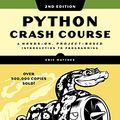 Cover Art for B07J4521M3, Python Crash Course, 2nd Edition: A Hands-On, Project-Based Introduction to Programming by Eric Matthes