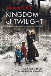 Cover Art for 9780857056467, Kingdom of Twilight by Steven Uhly