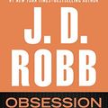 Cover Art for 9781480593053, Obsession in Death by J. D. Robb