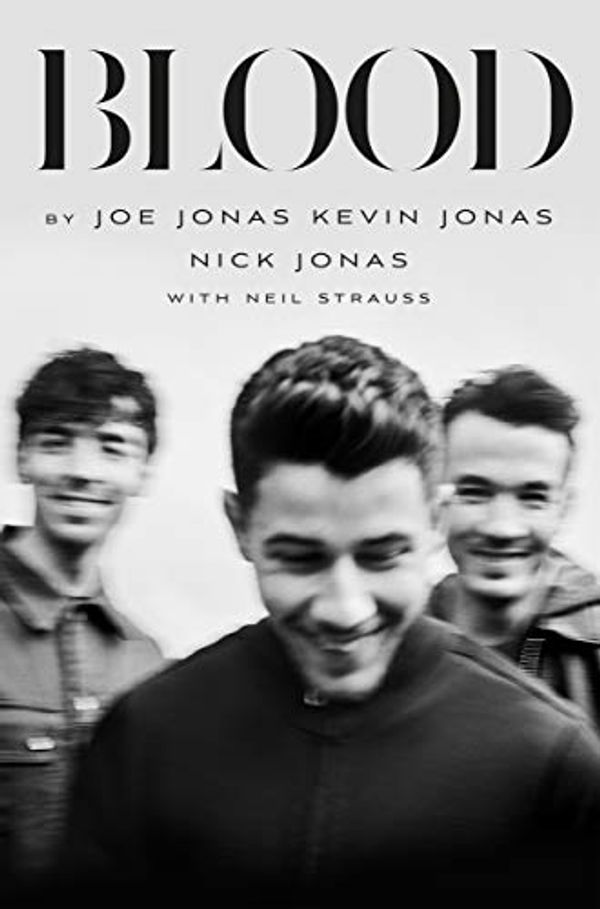 Cover Art for 9781250623607, Blood by Joe Jonas, Nick Jonas
