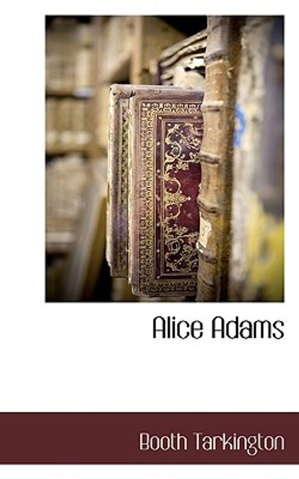 Cover Art for 9781116671117, Alice Adams by Booth Tarkington
