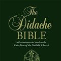 Cover Art for B01CZ342QW, The Didache Bible: with Commentaries Based on the Catechism of the Catholic Church by Ignatius Press, Midwest Theological Forum