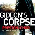 Cover Art for 9781409135838, Gideon’s Corpse by Lincoln Child,Douglas J. Preston,Douglas Preston