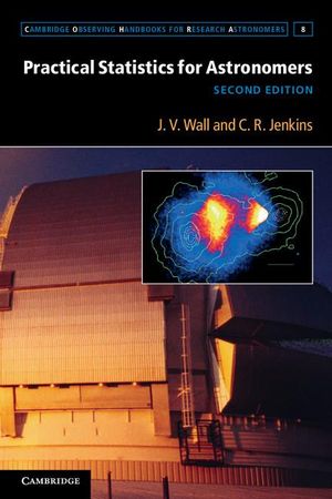 Cover Art for 9781107385443, Practical Statistics for Astronomers by J.V. Wall