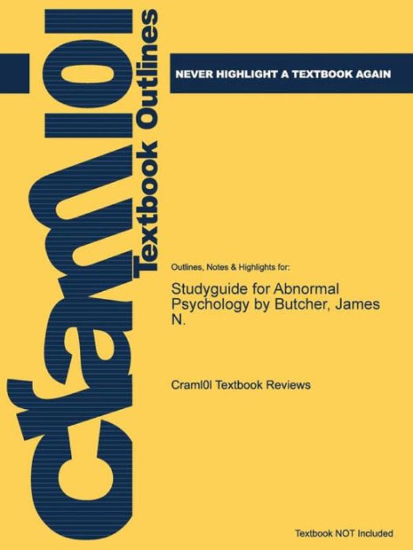 Cover Art for 9781478475781, Studyguide for Abnormal Psychology by Butcher, James N. by Cram101 Textbook Reviews
