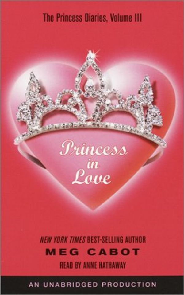 Cover Art for 9780807207116, Princess in Love (The Princess Diaries, Vol. 3) by Meg Cabot
