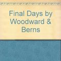 Cover Art for 9780517246597, Final Days by Woodward & Berns by Outlet