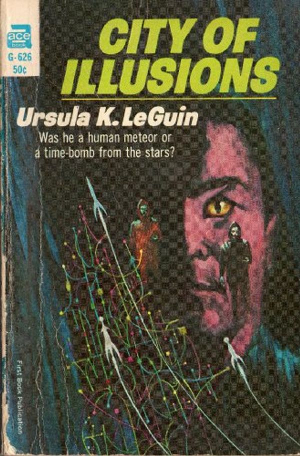 Cover Art for 9780441107049, City of Illusions by Le Guin, Ursula