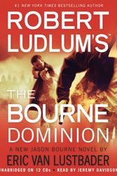 Cover Art for 9781609412159, Robert Ludlum's (TM) The Bourne Dominion by Eric Van Lustbader, Robert Ludlum