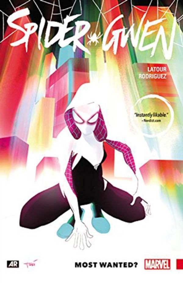 Cover Art for 9780785197737, Spider-Gwen Vol. 0: Most Wanted? by Comics Marvel