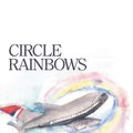 Cover Art for 9781490862521, Circle Rainbows by Mary Lee Powell-Pickard