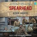 Cover Art for 9781984846006, Spearhead by Adam Makos