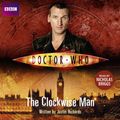 Cover Art for B005GQ5VL6, Doctor Who: The Clockwise Man by Justin Richards