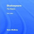 Cover Art for 9780415682794, Shakespeare: The Basics by Sean McEvoy