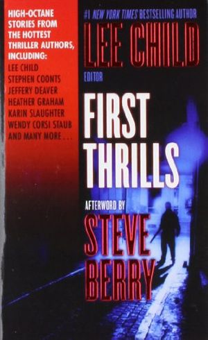 Cover Art for 9780765365354, First Thrills by International Thriller Writers