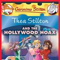 Cover Art for B01788P4W0, Thea Stilton and the Hollywood Hoax: A Geronimo Stilton Adventure (Thea Stilton #23) by Thea Stilton