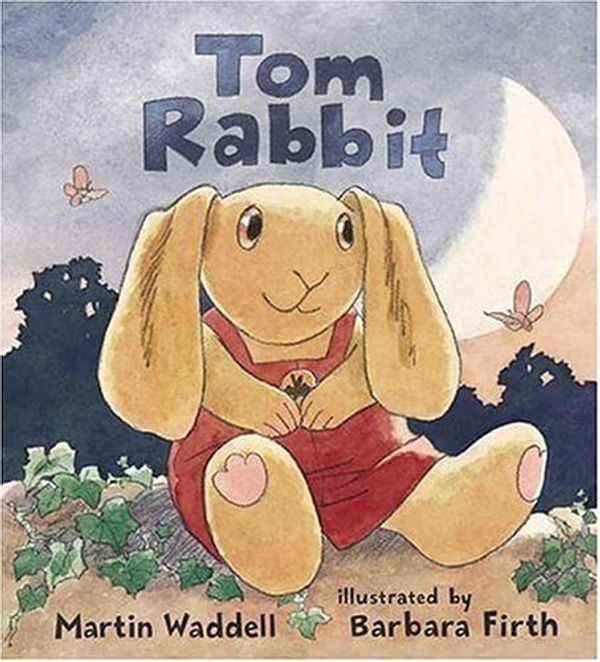 Cover Art for 9780763610890, Tom Rabbit by Martin Waddell