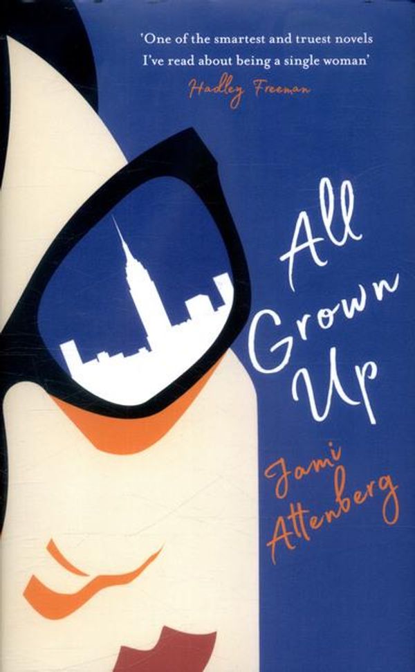 Cover Art for 9781781257043, All Grown Up by Jami Attenberg