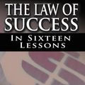 Cover Art for 9781607961628, The Law of Success In Sixteen Lessons by Napoleon Hill