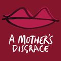 Cover Art for 9781925589030, A Mother's Disgrace by Robert Dessaix