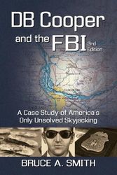 Cover Art for 9781952439384, DB COOPER and the FBI: A Case Study of America's Only Unsolved Skyjacking by Bruce A. Smith