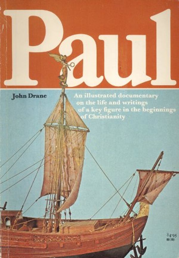 Cover Art for 9780060620653, Paul: An Illustrated Documentary by John Drane