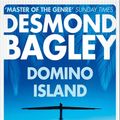 Cover Art for 9780008333027, Domino Island: The unpublished thriller by the master of the genre by Desmond Bagley