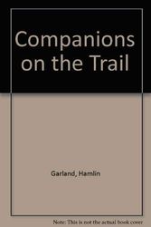 Cover Art for 9780781212533, Companions on the Trail by Hamlin Garland