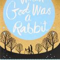 Cover Art for 9781445855844, When God Was a Rabbit by Sarah Winman