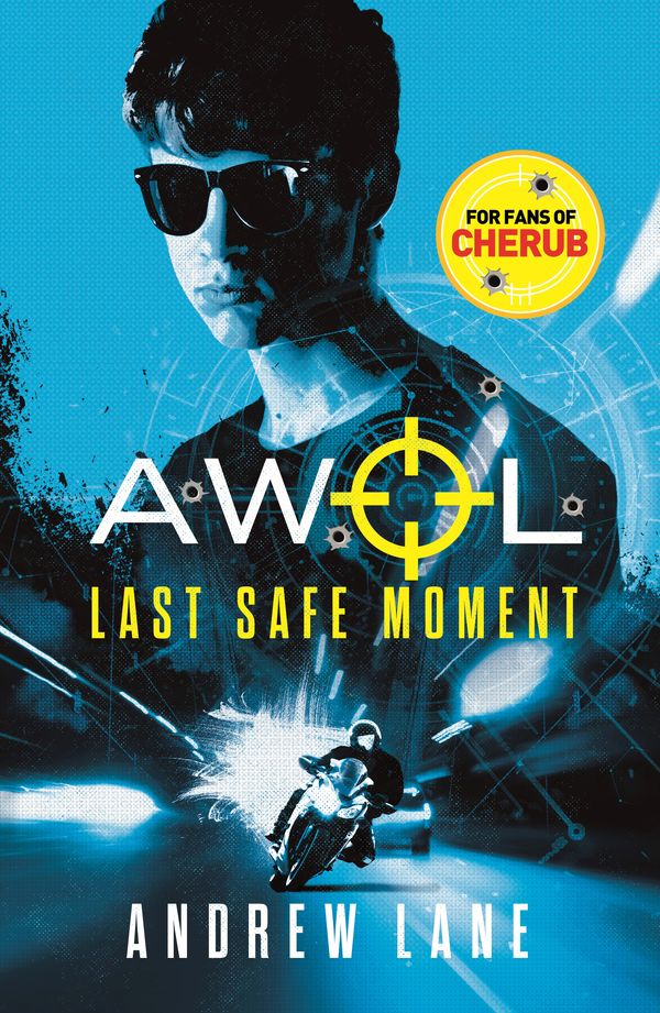 Cover Art for 9781848126657, Last Safe Moment (AWOL 2) by Andrew Lane